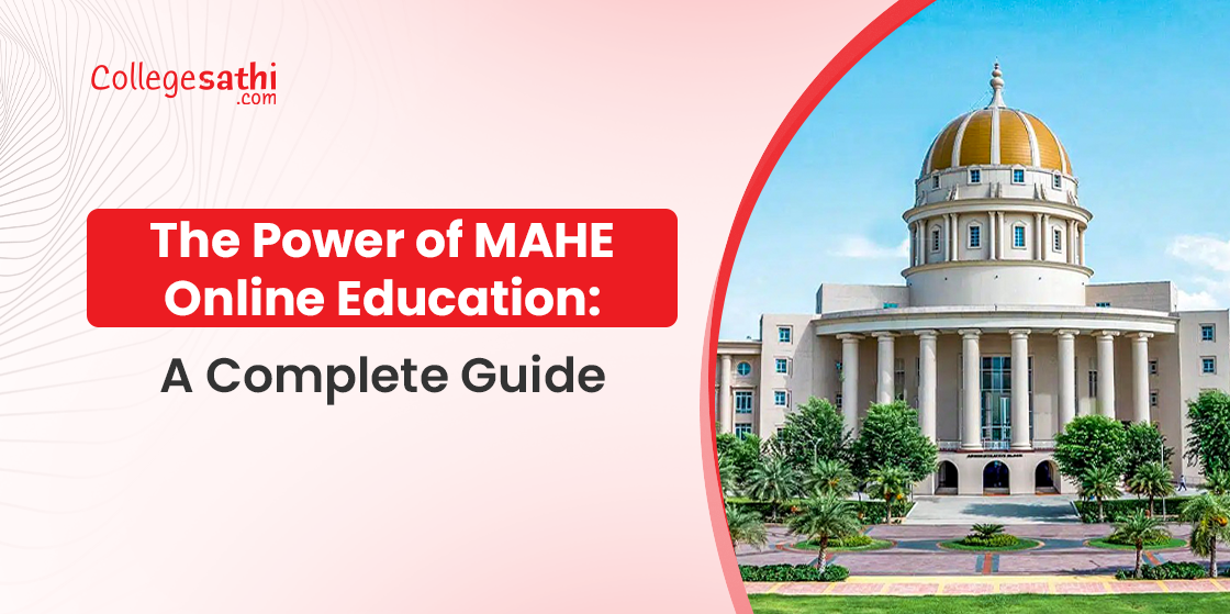 The Power of MAHE Online Education: A Complete Guide