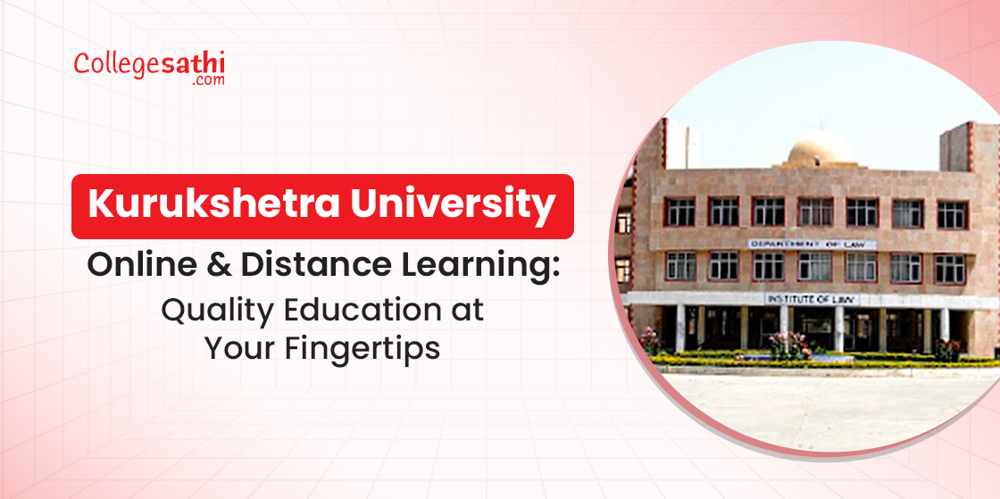 Kurukshetra University Online & Distance Learning: Quality Education at Your Fingertips