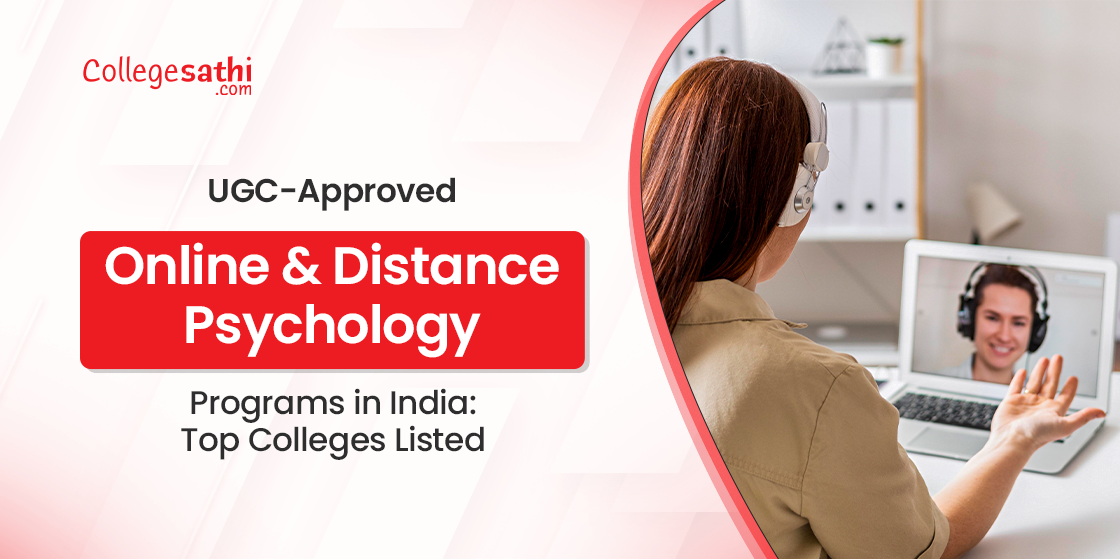 UGC-Approved Online and Distance Psychology Programs in India: Top Colleges Listed