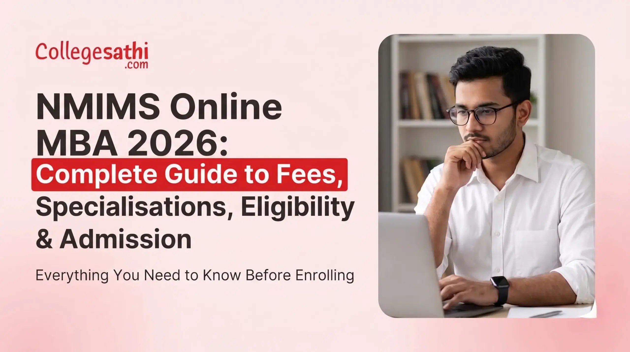 NMIMS Online MBA 2026: Complete Guide to Fees, Specialisations, Eligibility & Admission