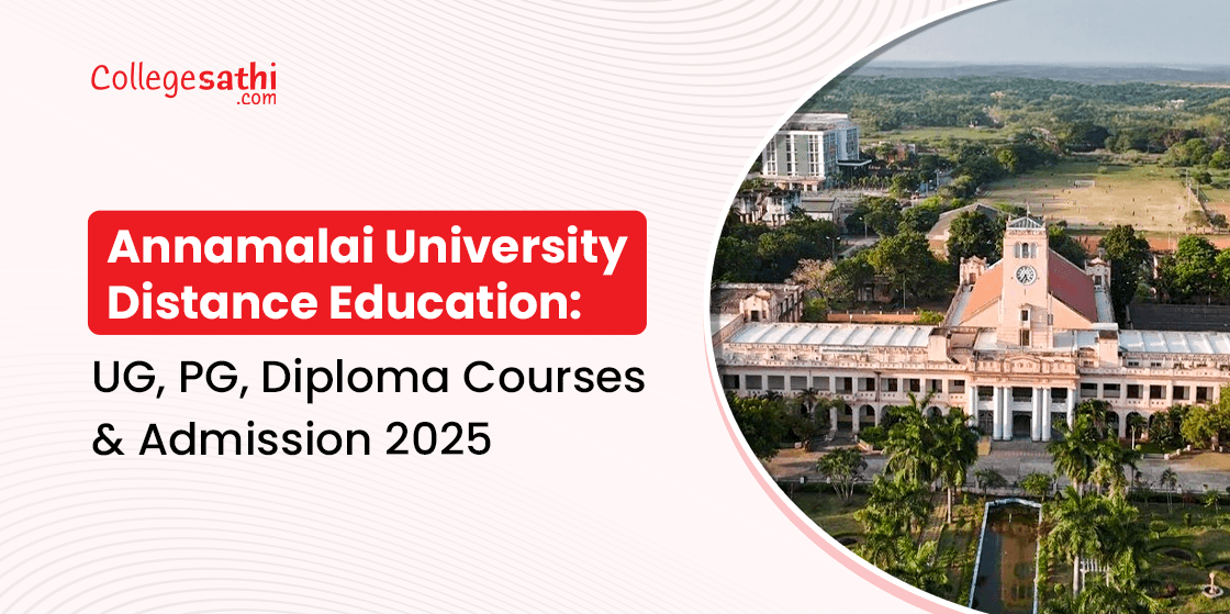 Annamalai University Distance Education: UG, PG, Diploma Courses & Admission 2025