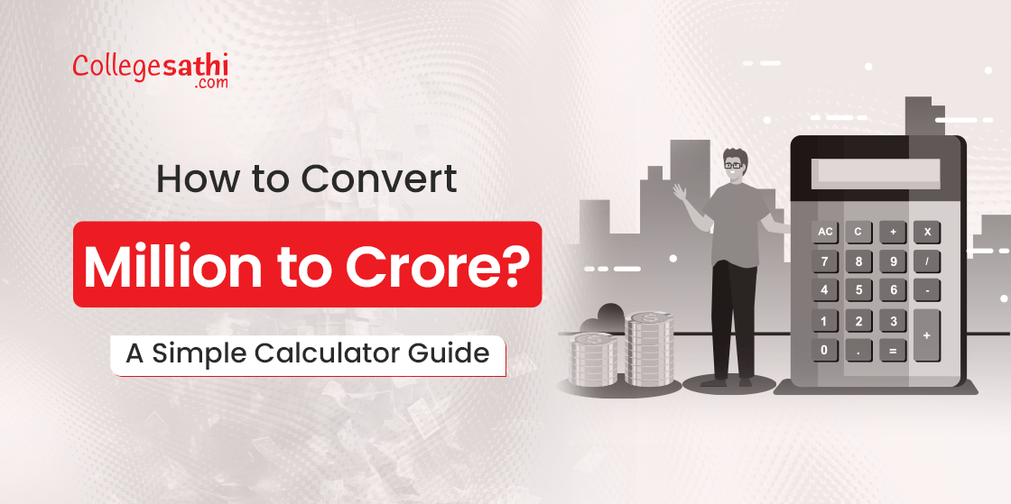 How to Convert Million to Crore? A Simple Calculator Guide