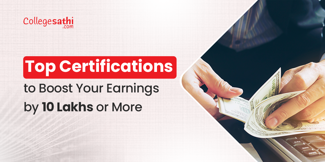 Top Certifications to Boost Your Earnings by 10 Lakhs or More