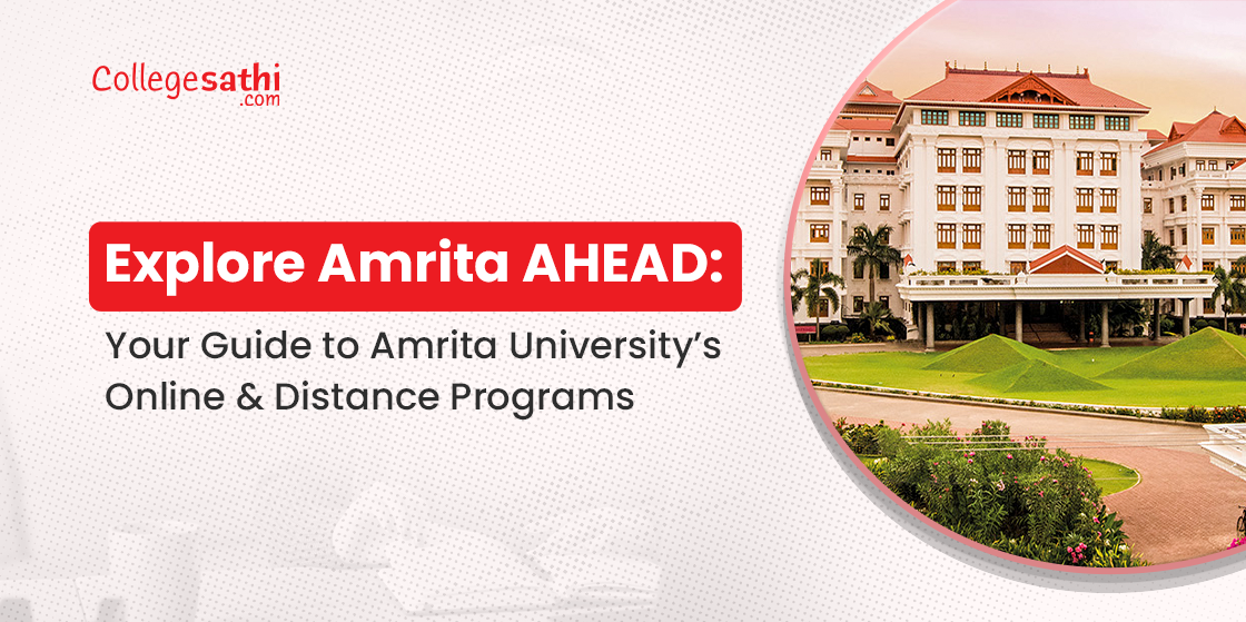 Explore Amrita AHEAD: Your Guide to Amrita University’s Online & Distance Programs