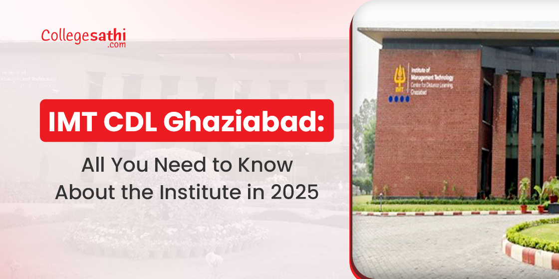 IMT CDL Ghaziabad: All You Need to Know About the Institute in 2025