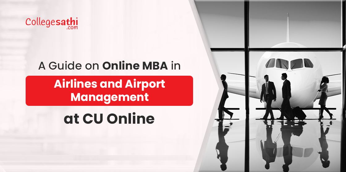 A Guide on Online MBA in Airlines and Airport Management at CU Online