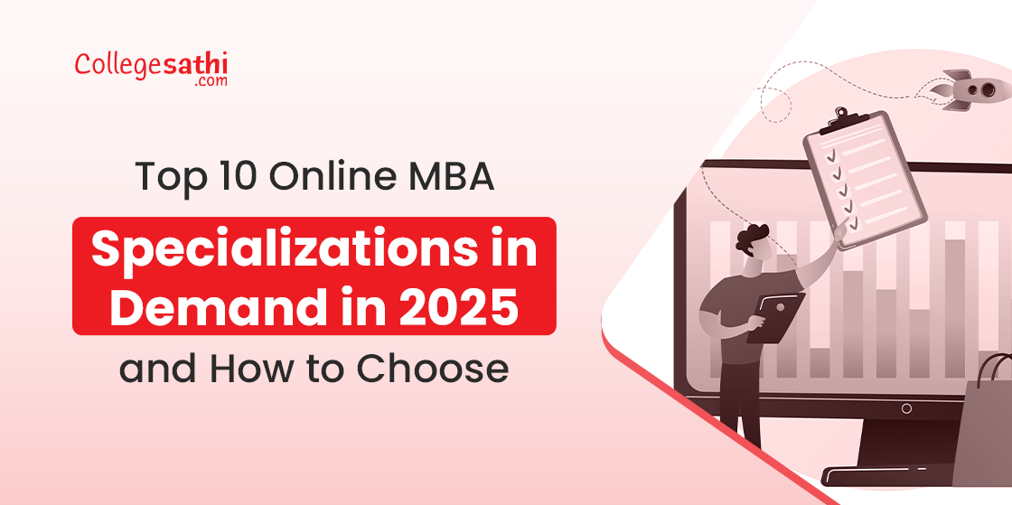 Top 10 Online MBA Specializations in Demand in 2025 and How to Choose?