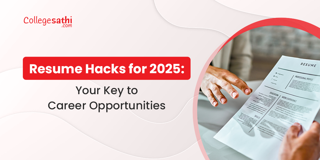 Resume Hacks for 2025: Your Key to Career Opportunities