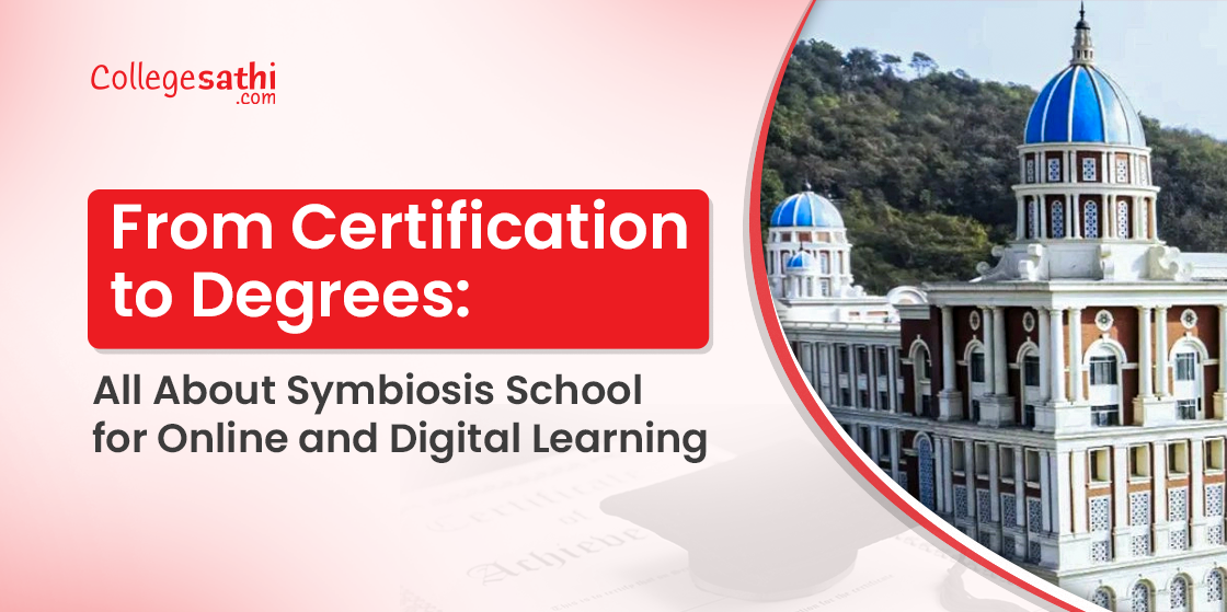 From Certification to Degrees: All About Symbiosis School for Online and Digital Learning