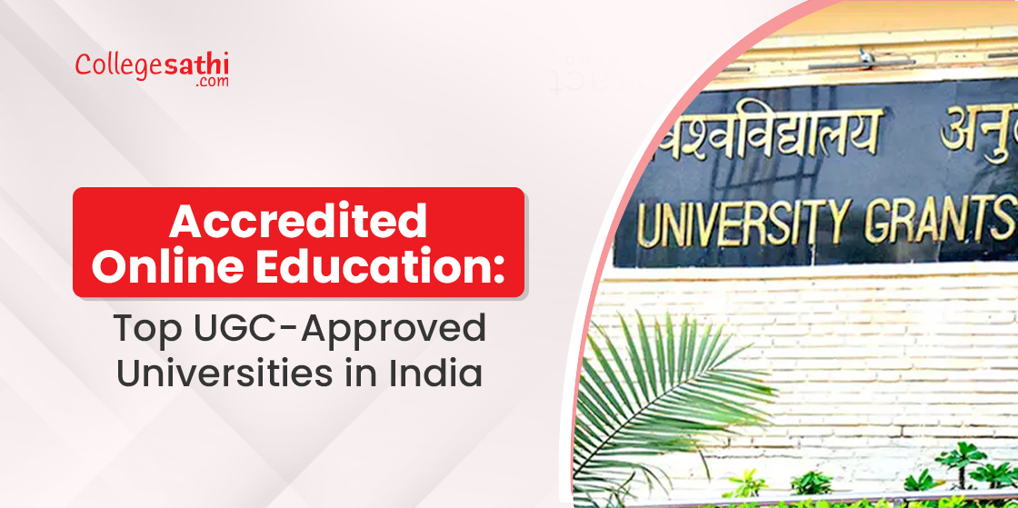 Accredited Online Education: Top UGC-Approved Universities in India
