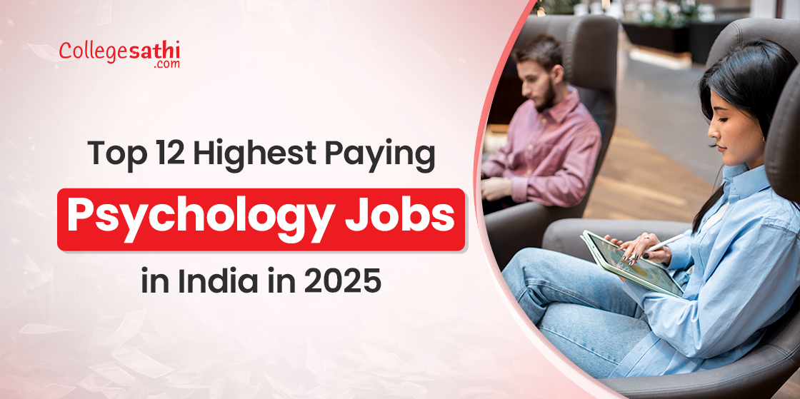 Top 12 Highest Paying Psychology Jobs in India in 2025